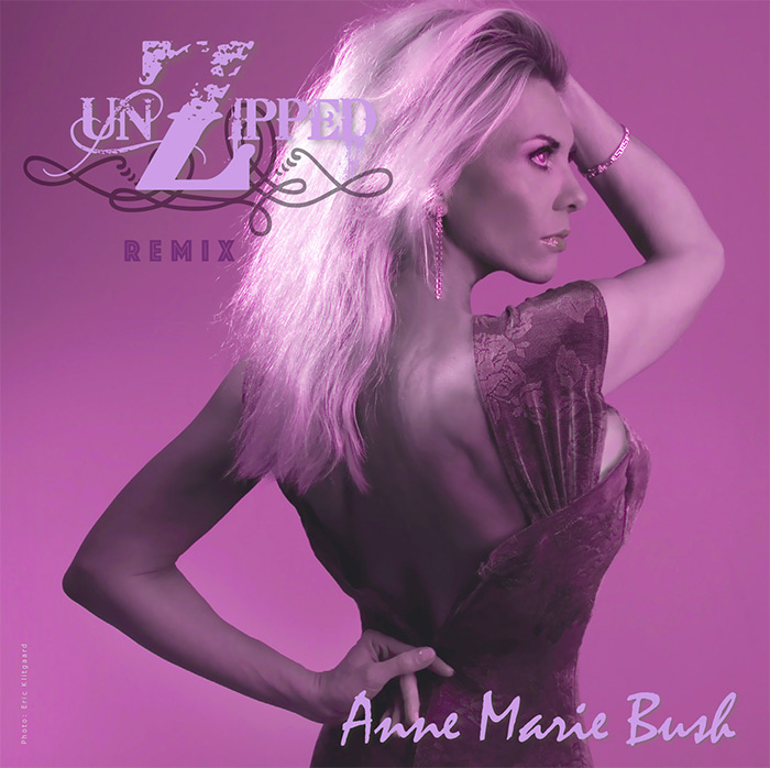 Anne Marie Bush UnZipped Remix EP