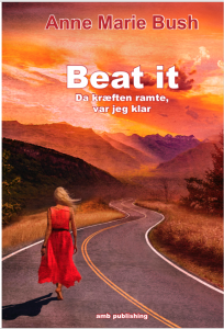 Anne Marie Bush: "Beat It! Da kræften ramte var jeg klar".