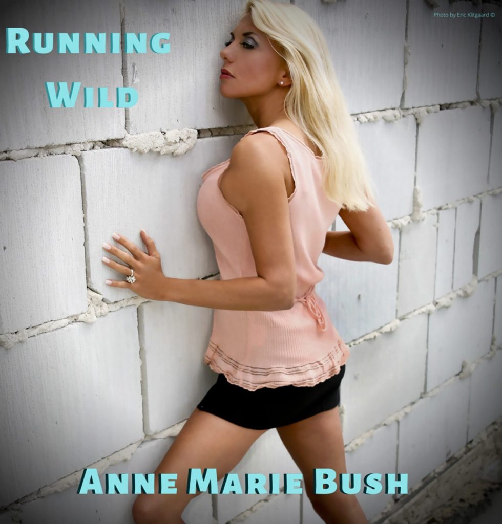 Running Wild Single by Anne Marie Bush